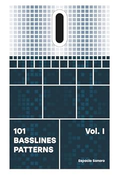 Hardcover 101 Basslines Patterns: Create Unique Bass Lines from These Patterns for Music Producers, DJs, and Enthusiasts (101 Patterns Series) Book