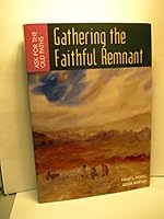 Gathering the Faithful Remnant 0958053308 Book Cover