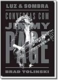 Luz e sombra: Conversas com Jimmy Page