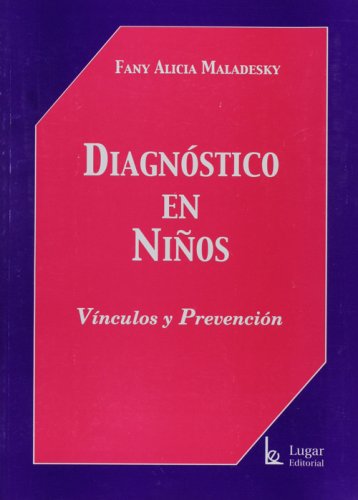 Diagnostico en Niños: Vinculos y Prevencion