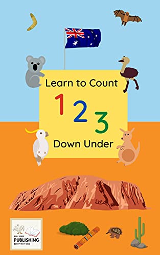 Learn to Count 123 Down Under: A Counting Book for Toddlers