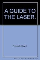 A Guide to the Laser; B001CBZNEO Book Cover