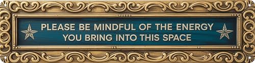 RHFYHDPT Please Be Mindful Of The Energy You Bring Into This Space Metal Tin Sign 4x16in Mindfulness Plaque