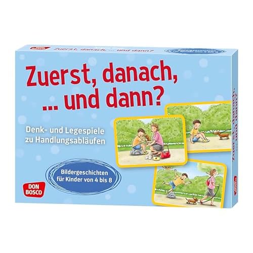 Zuerst, danach, ... und dann?: Denk- und Legespiele zu Handlungsabläufen. Bildergeschichten für Kinder von 4 bis 8. Logische Reihenfolgen erkennen und ... Grundschule (Denk- und Legespiele für Kinder)