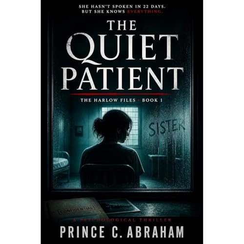 The Quiet Patient Audiolibro Por Prince C. Abraham arte de portada