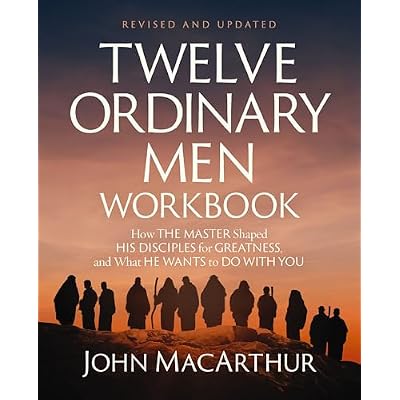 Twelve Ordinary Men Workbook, Revised and Updated