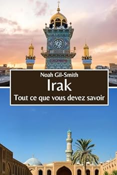 Irak: Tout ce que vous devez savoir
