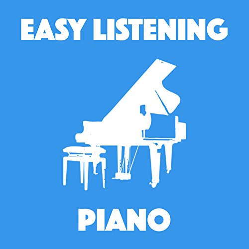 Easy Listening Piano de Easy Listening Piano, Instrumental Piano Music