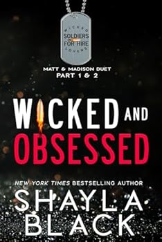 Wicked and Obsessed (Matt & Madison: The Complete Duet) (Wicked Lovers: Soldiers For Hire)