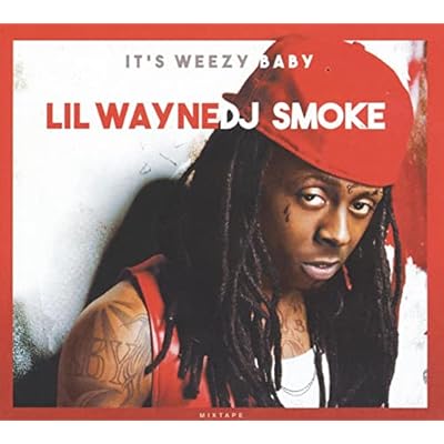 It's Weezy Baby