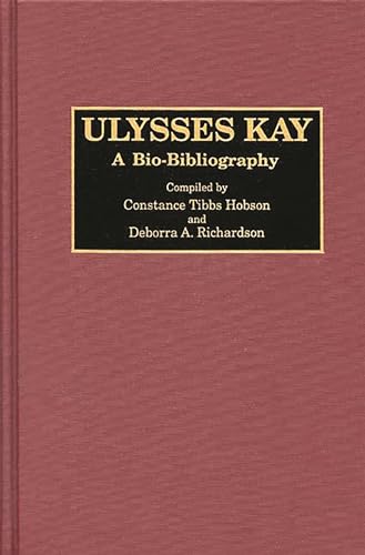 Ulysses Kay: A Bio-Bibliography