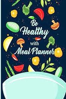 Be Healthy & Fitness Journal Meal Planner -- Track And Plan Your Meals Weekly Food Planner / Diary / Notes / Journal / Duration : Meal Prep And ... with this super cute Journal Notebook.