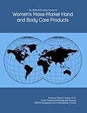  The 2026-2031 World Outlook for Women\'s Mass-Market Hand and Body Care Products
