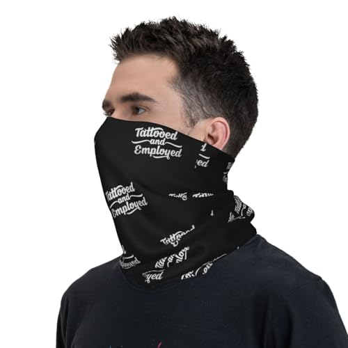 Tattooed and Employed Neck Gaiters Face Masks Scarves Sun Protection Balaclavas Headbands Unisex 7