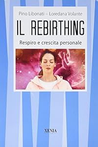Il rebirthing. Respiro e crescita personale