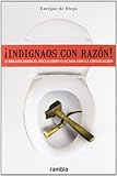 INDIGNAOS CON RAZON