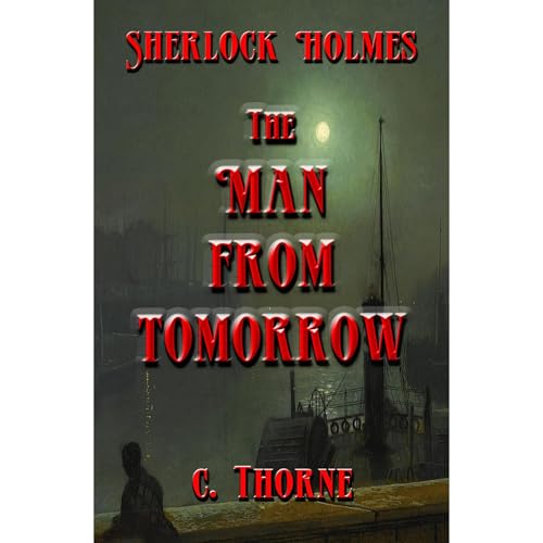 Enjoy The Man from Tomorrow from C. Thorne episode artwork