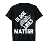 Black Lines Matter! Funny Racing Drift Car Guys T-Shirt