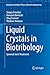 Liquid Crystals in Biotribology: Synovial Joint Treatment (Biological and Medical Physics, Biomedical Engineering)