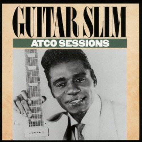 GUITAR SLIM EDDIE ''GUITAR SLIM'' JONES - Atco Sessions - CD