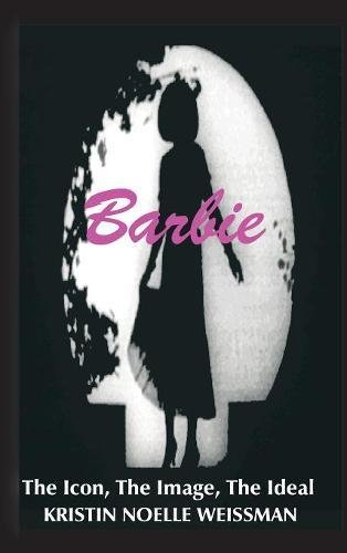 Barbie: The Icon, the Image, the Ideal: An Analytical Interpretation of the Barbie Doll in Popular Culture image 2