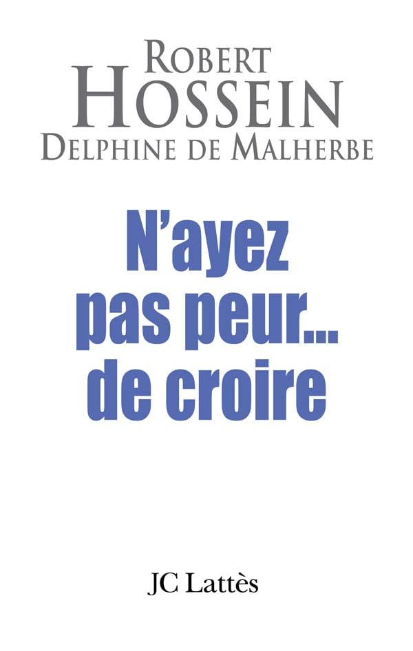 N'ayez pas peur...de croire