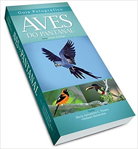 Aves Do Pantanal - Guia Fotografico