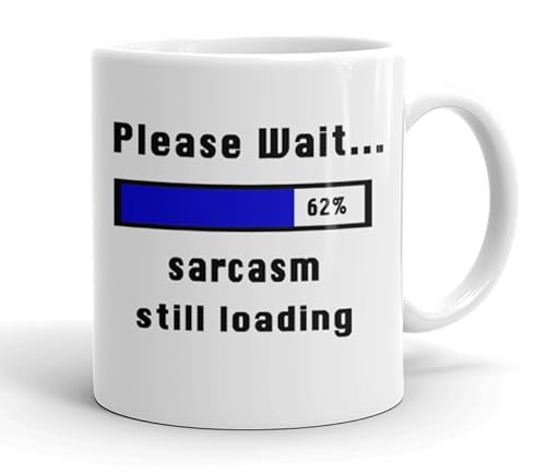 Greatdeals4you White With Colored Text Please Wait Sarcasm Still Loading Mug Novelty Gift Mug