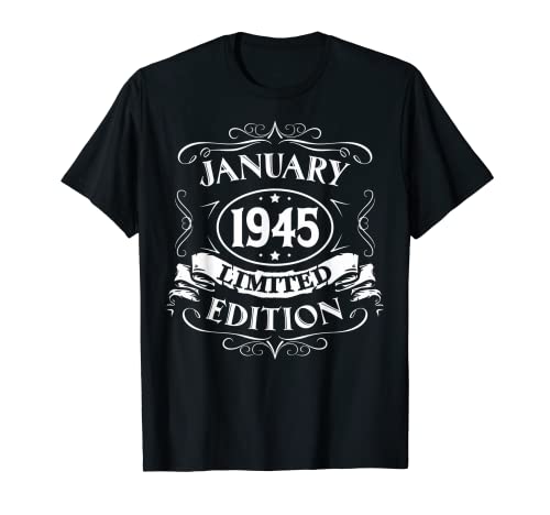 Regalo de edición limitada de enero de 1945, nacido en enero de 1945 Camiseta