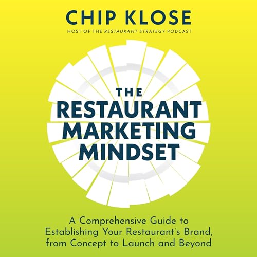 The Restaurant Marketing Mindset by Chip Klose episode artwork