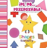 Ide do przedszkola. Ksztalty / Shapes 8380382439 Book Cover