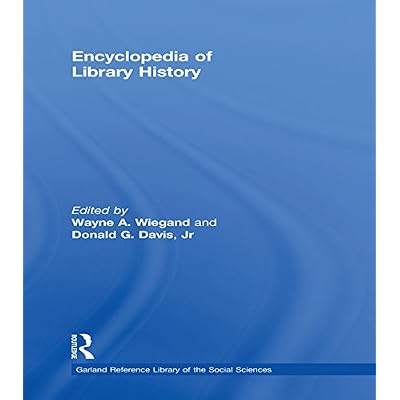 Encyclopedia of Library History
