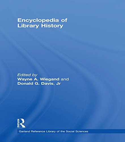 Télécharger Encyclopedia of Library History (Garland Reference Library of Social Science Book 503) (English Edit Livre eBook France