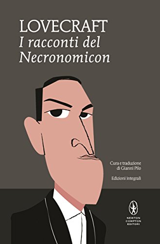 I racconti del Necronomicon (eNewton Classici) I racconti del Necronomicon (eNewton Classici)