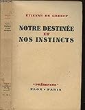 Notre Destinee Et Nos Instincts - French Language