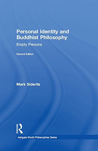 Personal Identity and Buddhist Philosophy: Empty Persons (Ashgate World Philosophies Series)      2nd Edition, Kindle Edition