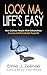 Look Ma, Lifes Easy: How Ordinary People Attain Extraordinary Success and Remarkable Prosperity