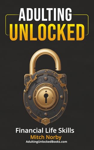 Adulting Unlocked: Financial Life Skills