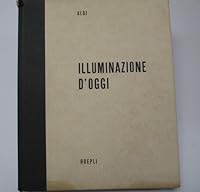 Esempi de Decorazione Moderna de Tutto il Mondo: Illuminazione D'Oggi B000K4XU2Q Book Cover