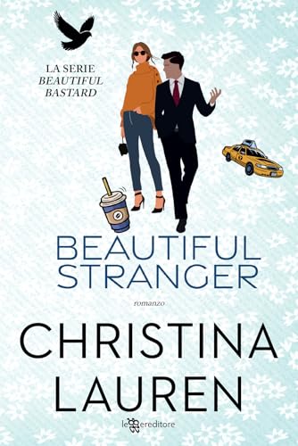 Beautiful stranger. Beautiful bastard. Nuova ediz. (Vol. 2)