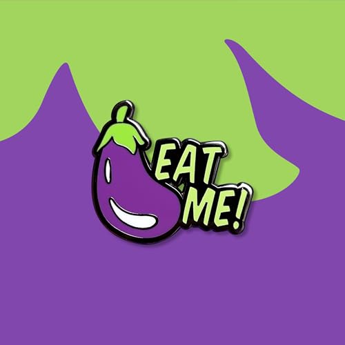 Image of Eat Me Eggplant Emoji Funny Hard Enamel Really Good Pins