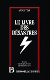 Le livre des désastres - Ingomar von Kieseritzky Übersetzer: Olivier Mannoni 