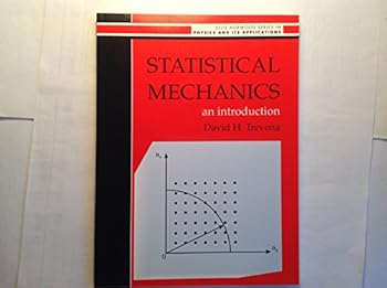 Paperback Statistical Mechanics: An Introduction (Ellis Horwood Series in Physics and Its Applications) Book