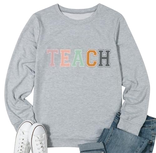 LIWYLU Teacher Sweatshirt for Women Teaching Life Inspirational Long Sleeve Pullover Shirt Tops Blouse Teachers Appreciation Gifts-Gray M - Image 2
