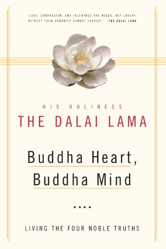 Buddha Heart, Buddha Mind: Living The Four Noble Truths