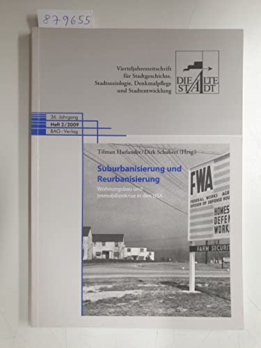 Suburbanisiserung und Reurbanisierung : Wohungsbau und Immobilienkrise in den USA :