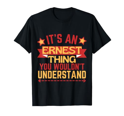 Ernest Name est drôle pour Ernest T-Shirt