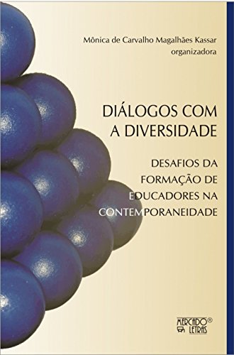 Diálogos com a diversidade: desafios da formação de educadores na contemporaneidade