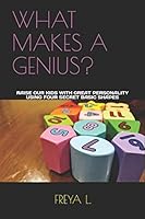 WHAT MAKES A GENIUS?: RAISE OUR KIDS WITH GREAT PERSONALITY USING FOUR SECRET BASIC SHAPES 1973536870 Book Cover