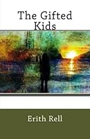 The Gifted Kids 1532888368 Book Cover